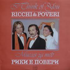 RICCHIE E POVERI - I THINK OF YOU
